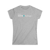 DATA>feelings:( Ladies short sleeve t-shirt