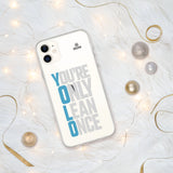 You're Only Lean Once iPhone Case