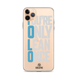 You're Only Lean Once iPhone Case