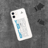 You're Only Lean Once iPhone Case