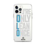 You're Only Lean Once iPhone Case