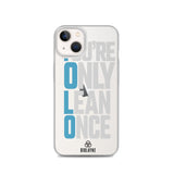 You're Only Lean Once iPhone Case