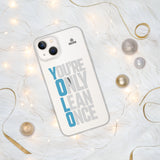 You're Only Lean Once iPhone Case