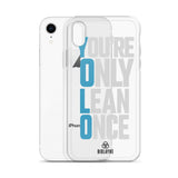You're Only Lean Once iPhone Case