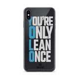 You're Only Lean Once iPhone Case
